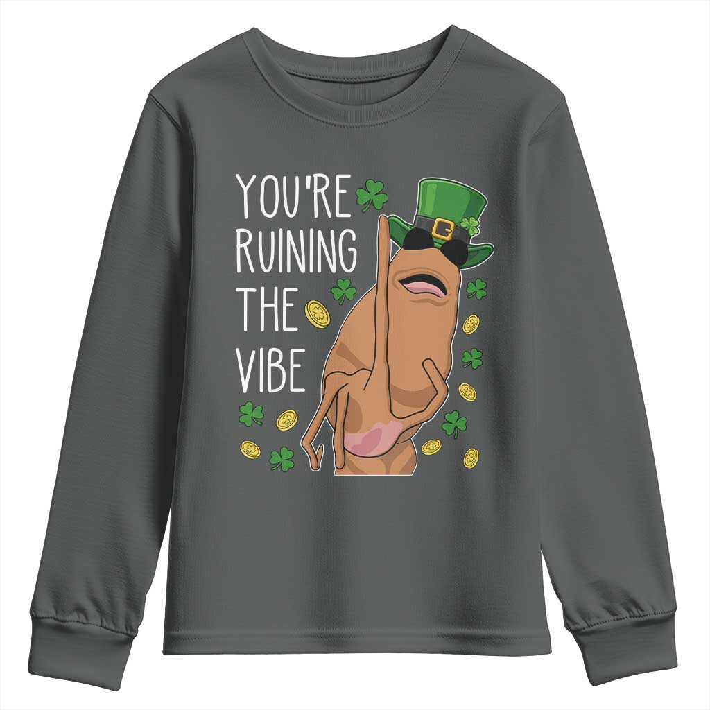Marcus The Worm St Patricks Day Youth Sweatshirt You're Ruining The Vibe