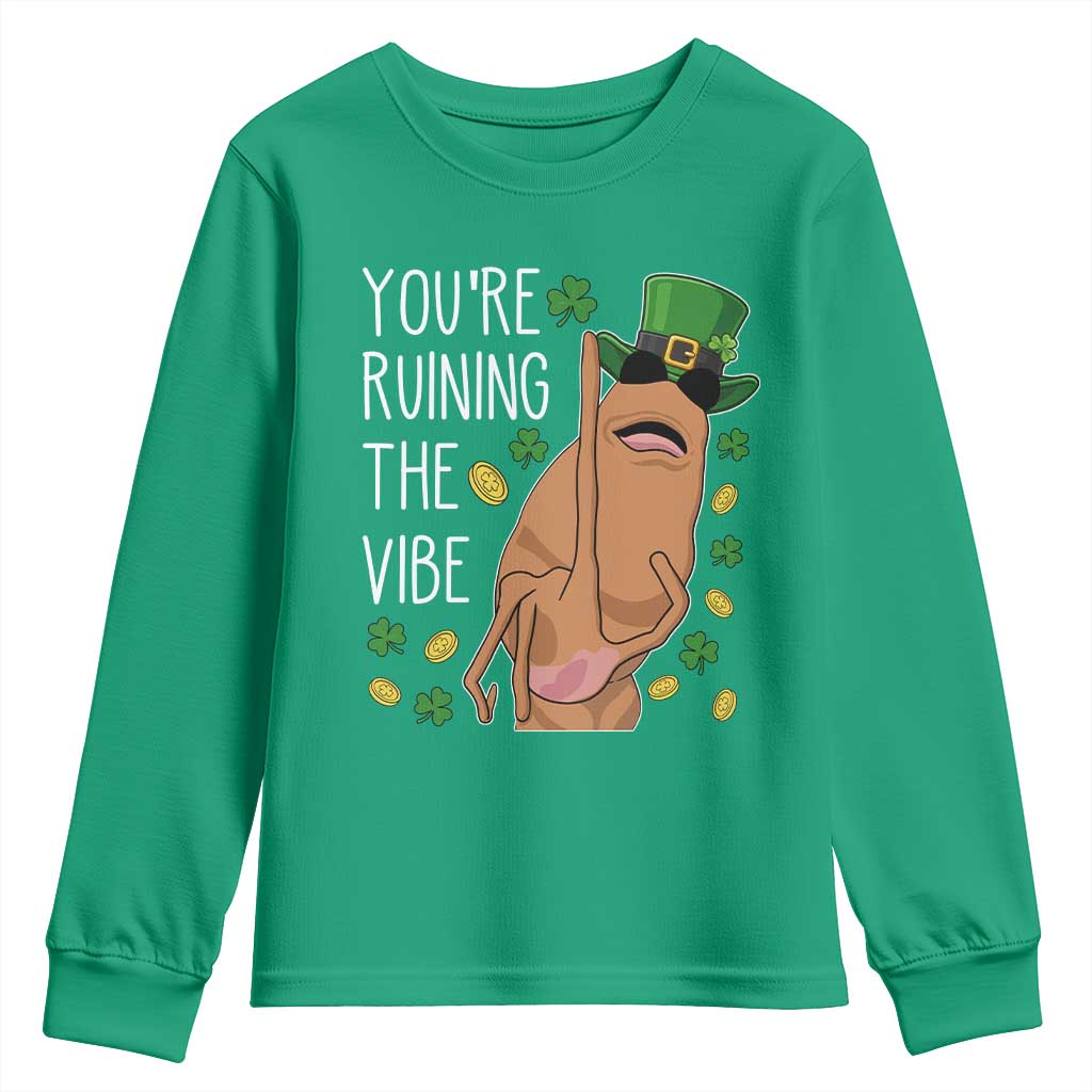 Marcus The Worm St Patricks Day Youth Sweatshirt You're Ruining The Vibe