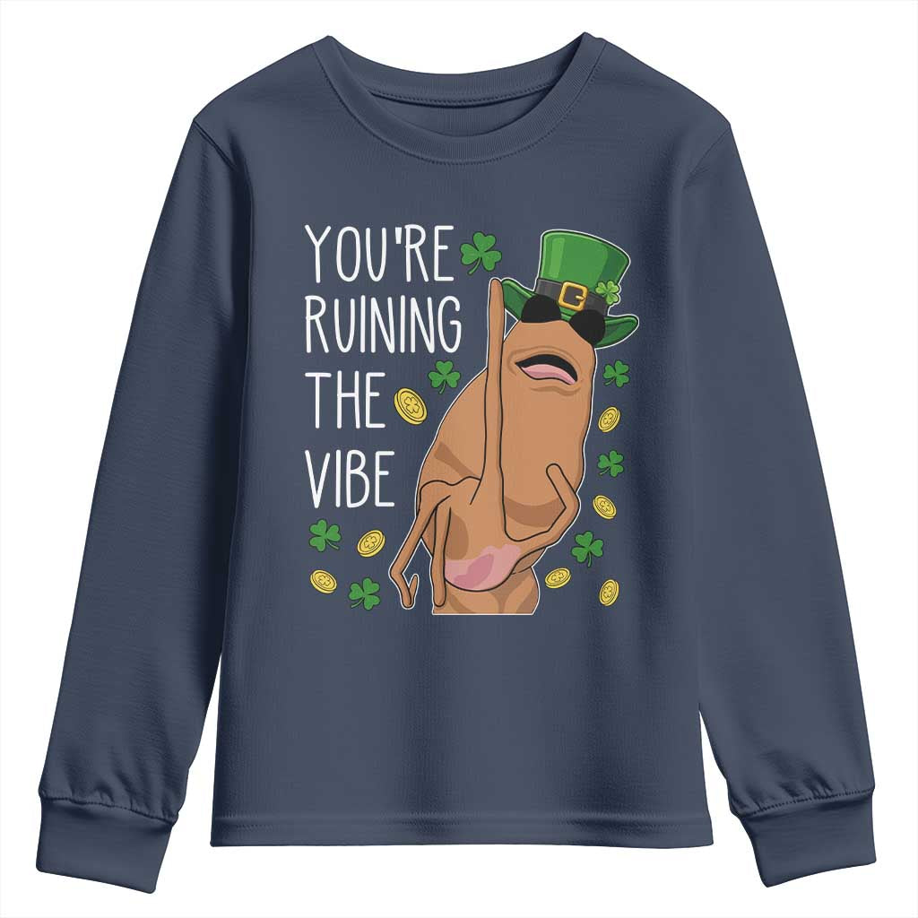 Marcus The Worm St Patricks Day Youth Sweatshirt You're Ruining The Vibe
