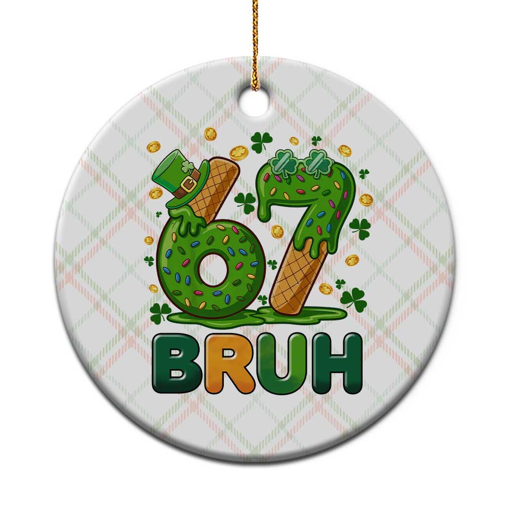 67 St Patricks Day Ceramic Ornament Funny Six Seven Bruh Meme