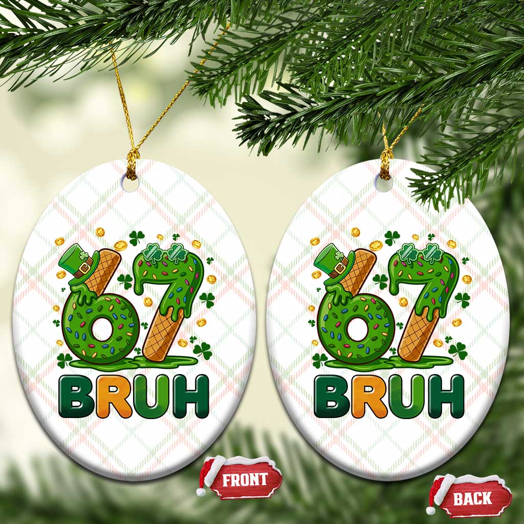 67 St Patricks Day Ceramic Ornament Funny Six Seven Bruh Meme