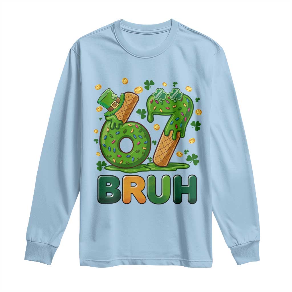 67 St Patricks Day Long Sleeve Shirt Funny Six Seven Bruh Meme