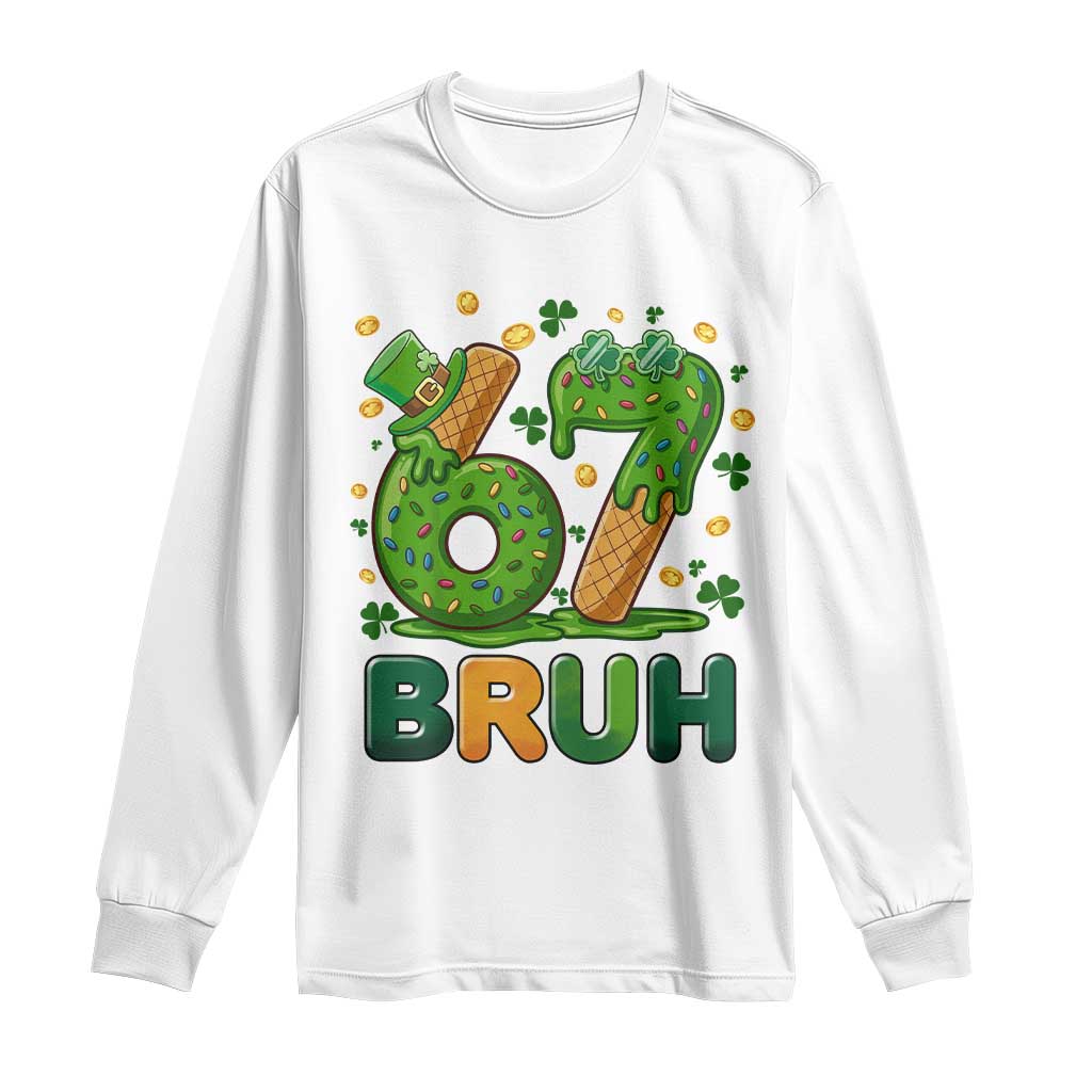 67 St Patricks Day Long Sleeve Shirt Funny Six Seven Bruh Meme