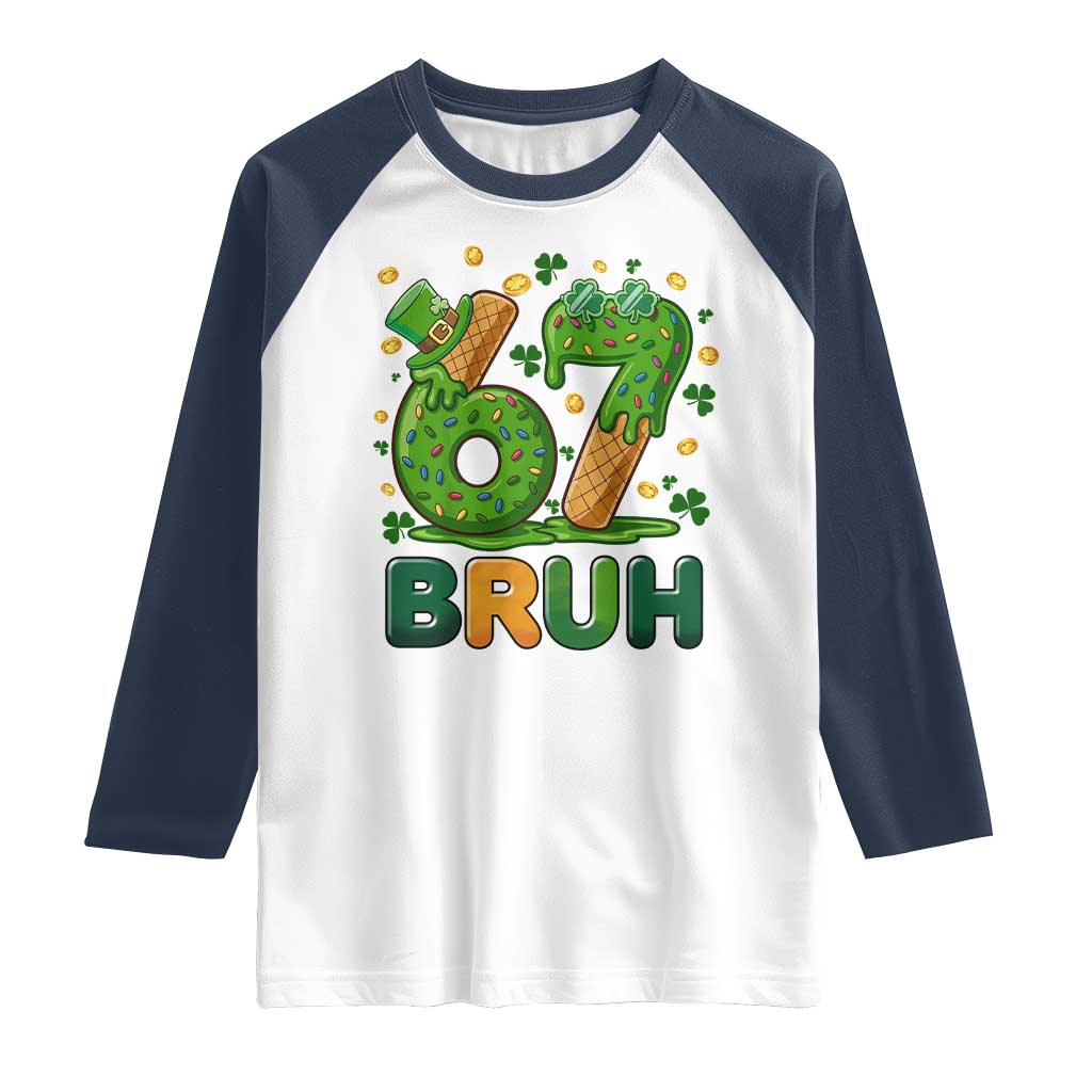 67 St Patricks Day Raglan Shirt Funny Six Seven Bruh Meme