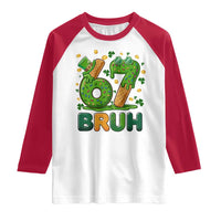 67 St Patricks Day Raglan Shirt Funny Six Seven Bruh Meme