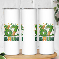 67 St Patricks Day Skinny Tumbler Funny Six Seven Bruh Meme