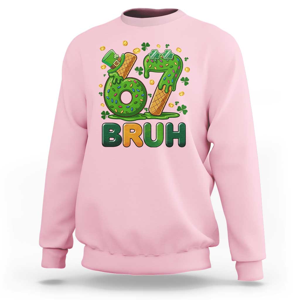67 St Patricks Day Sweatshirt Funny Six Seven Bruh Meme