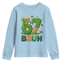 67 St Patricks Day Youth Sweatshirt Funny Six Seven Bruh Meme