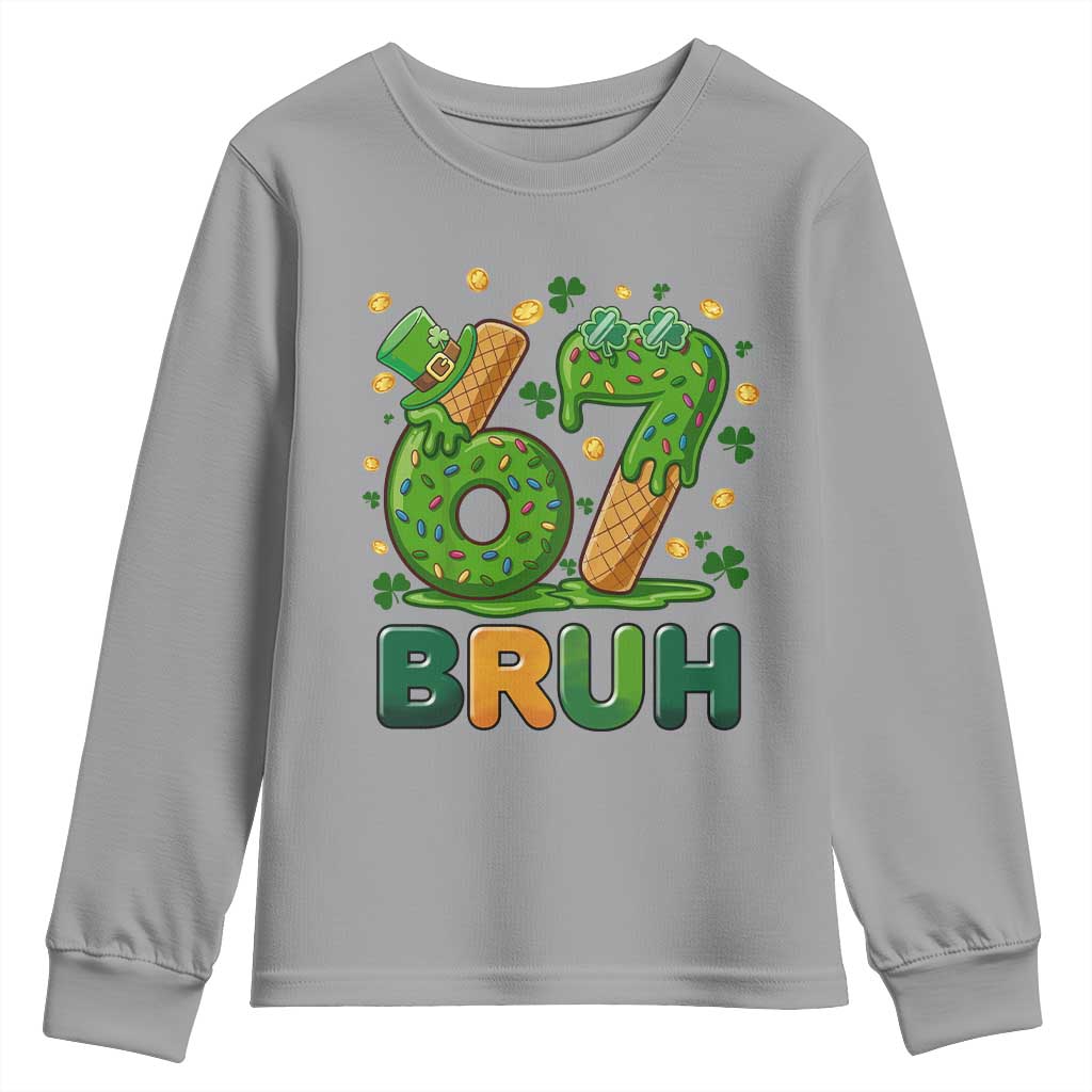 67 St Patricks Day Youth Sweatshirt Funny Six Seven Bruh Meme