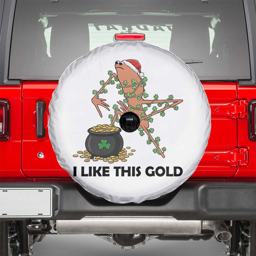 Marcus The Worm St Patricks Day Spare Tire Cover I Like This Gold