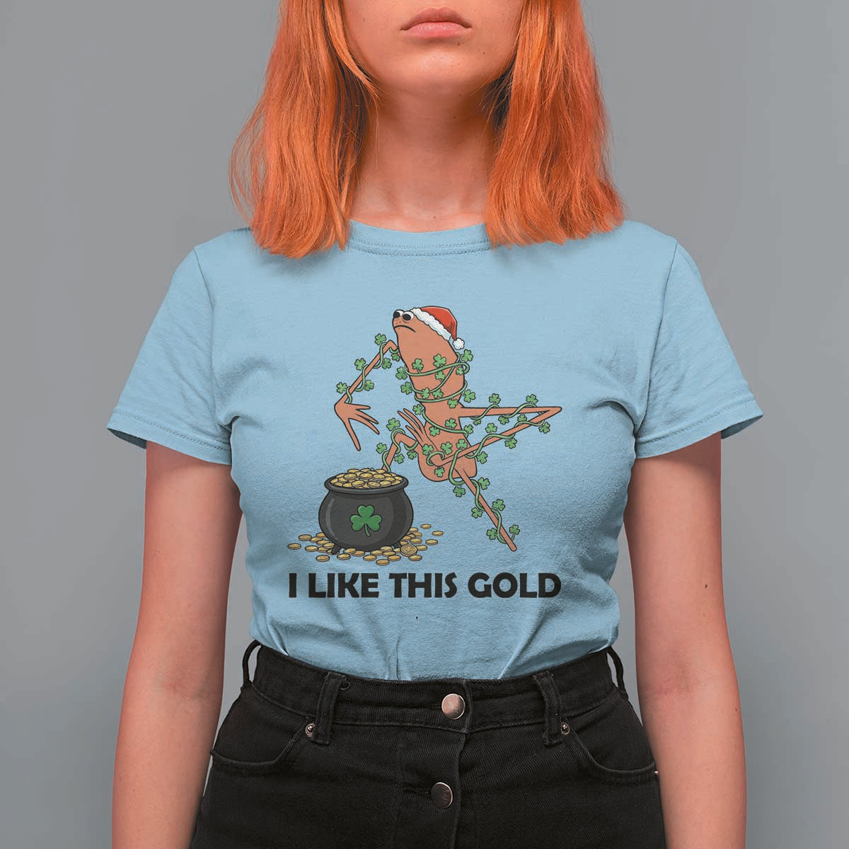 Marcus The Worm St Patricks Day T Shirt For Women I Like This Gold