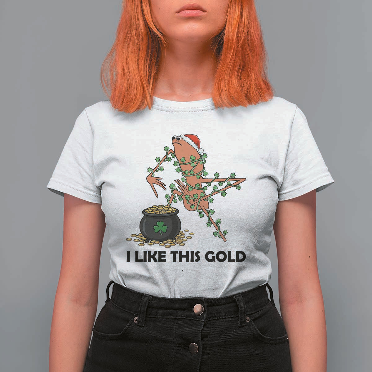 Marcus The Worm St Patricks Day T Shirt For Women I Like This Gold