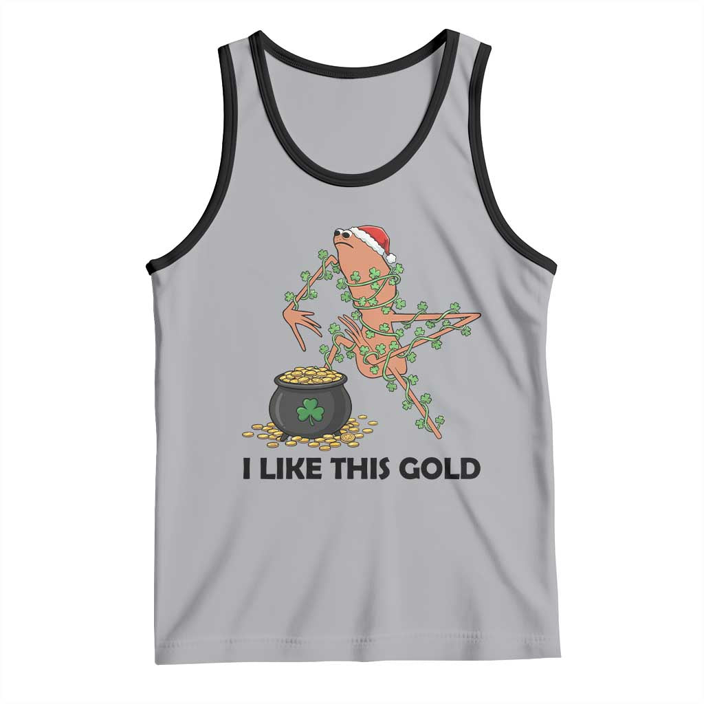 Marcus The Worm St Patricks Day Tank Top I Like This Gold