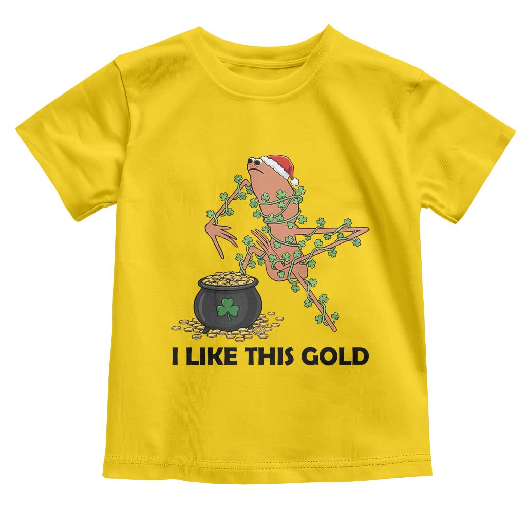 Marcus The Worm St Patricks Day Toddler T Shirt I Like This Gold