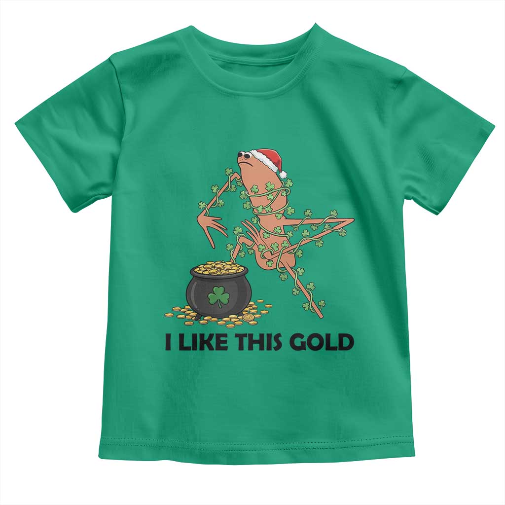 Marcus The Worm St Patricks Day Toddler T Shirt I Like This Gold