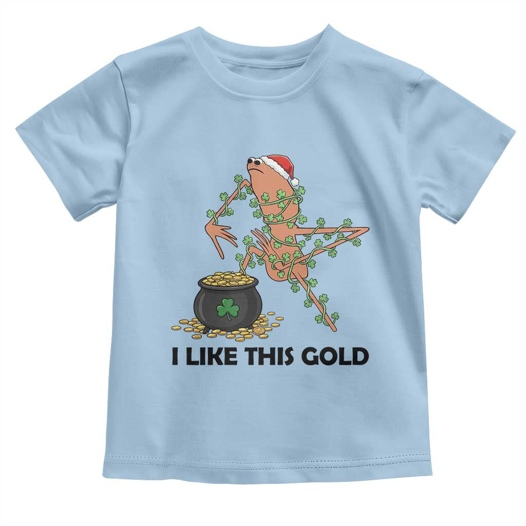 Marcus The Worm St Patricks Day Toddler T Shirt I Like This Gold