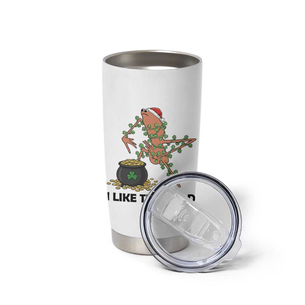 Marcus The Worm St Patricks Day Tumbler Cup I Like This Gold