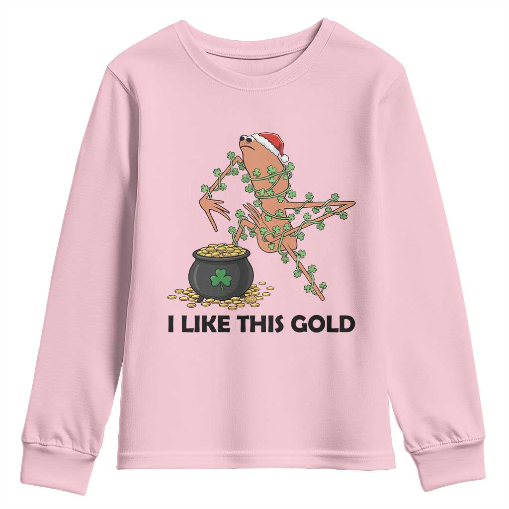 Marcus The Worm St Patricks Day Youth Sweatshirt I Like This Gold