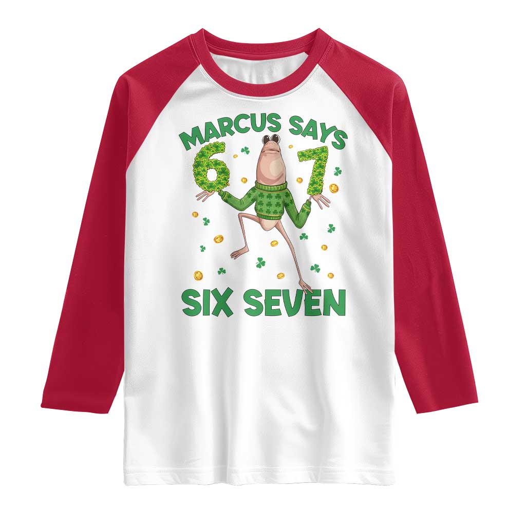 Marcus The Worm St Patricks Day Raglan Shirt Funny 67 Six Seven Hands Meme
