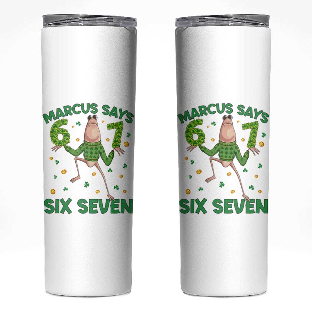 Marcus The Worm St Patricks Day Skinny Tumbler Funny 67 Six Seven Hands Meme