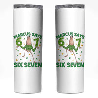 Marcus The Worm St Patricks Day Skinny Tumbler Funny 67 Six Seven Hands Meme