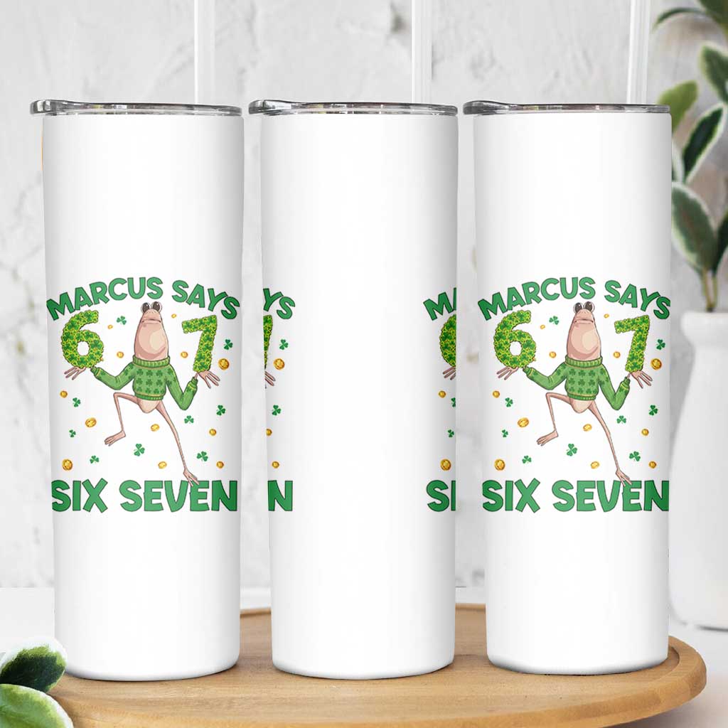 Marcus The Worm St Patricks Day Skinny Tumbler Funny 67 Six Seven Hands Meme