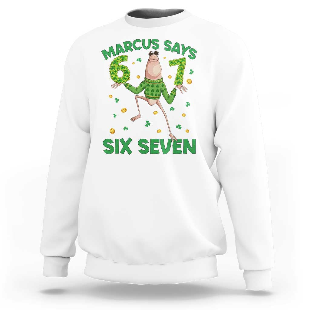 Marcus The Worm St Patricks Day Sweatshirt Funny 67 Six Seven Hands Meme