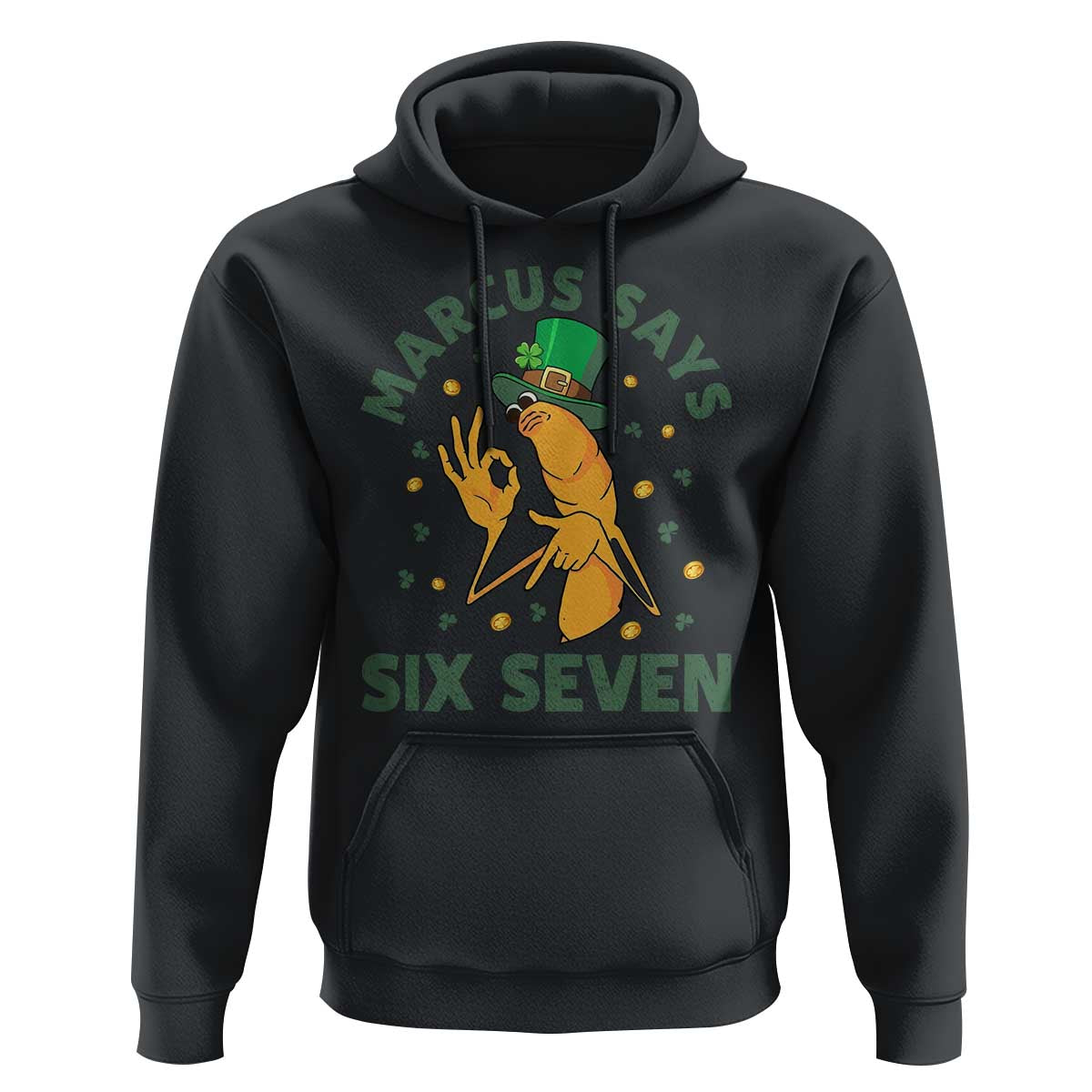 67 St Patricks Day Hoodie Funny Marcus The Worm Say Six Seven Meme