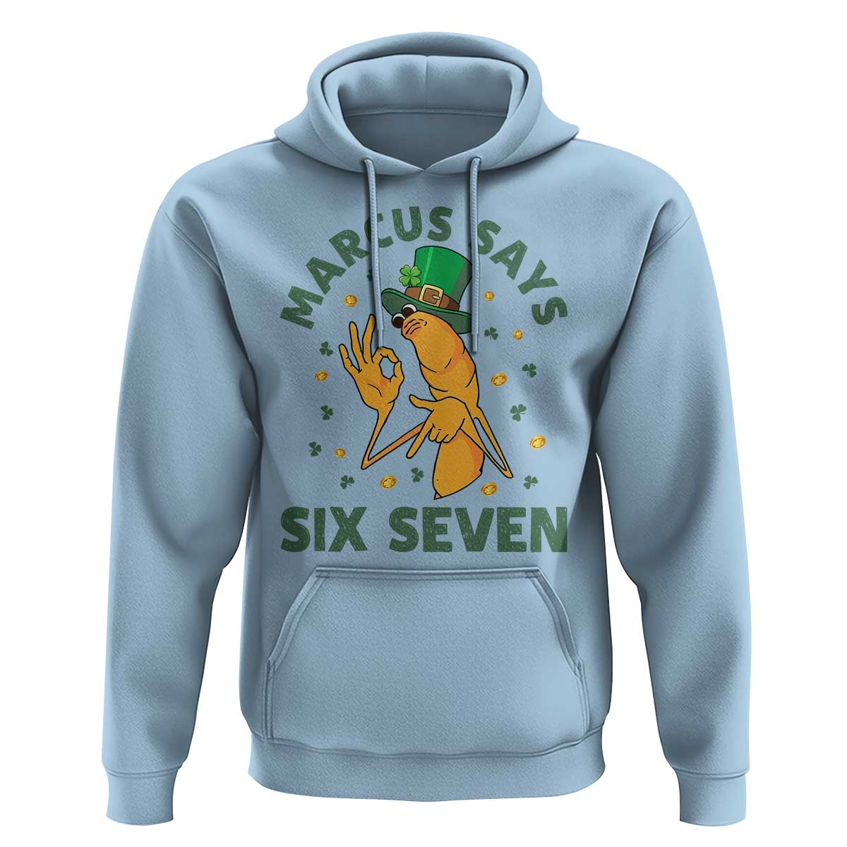 67 St Patricks Day Hoodie Funny Marcus The Worm Say Six Seven Meme