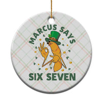 67 St Patricks Day Ceramic Ornament Funny Marcus The Worm Say Six Seven Meme
