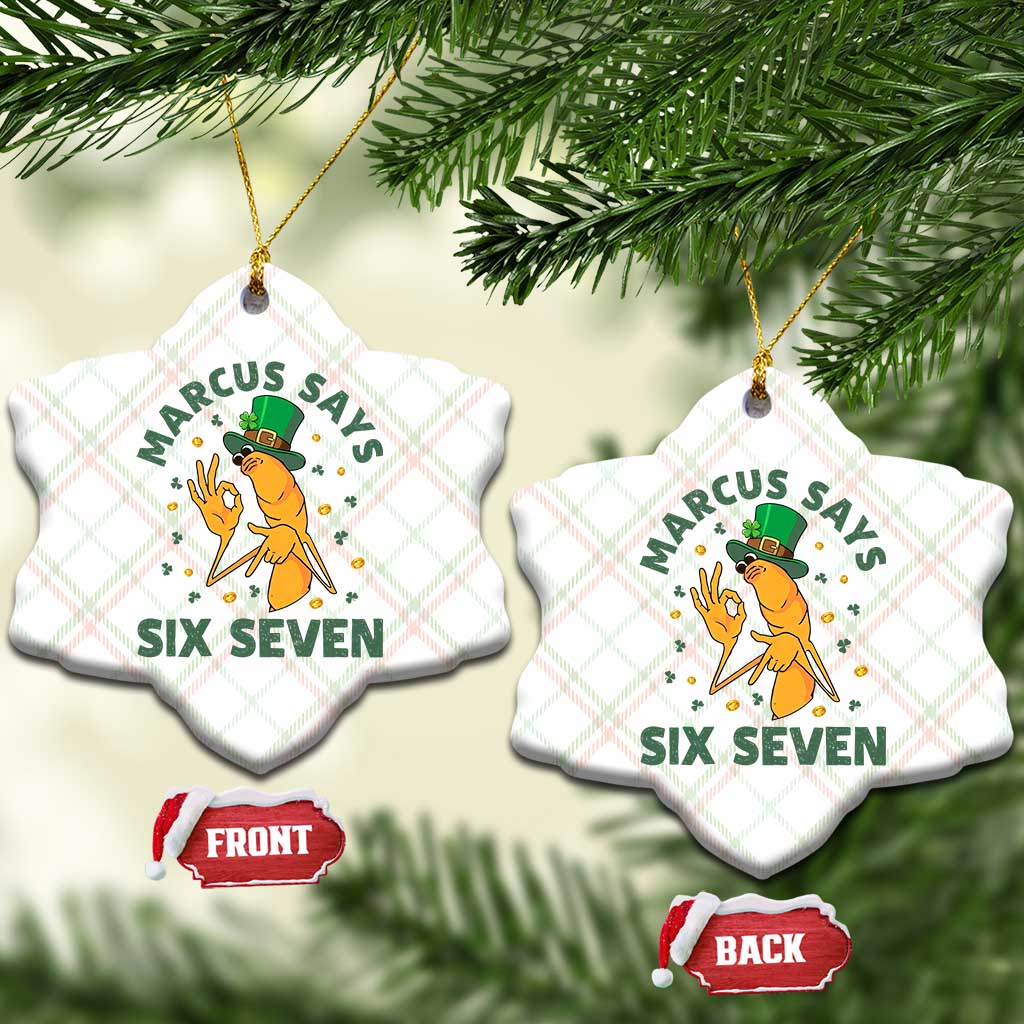 67 St Patricks Day Ceramic Ornament Funny Marcus The Worm Say Six Seven Meme