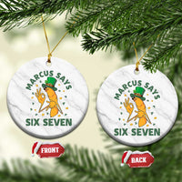 67 St Patricks Day Ceramic Ornament Funny Marcus The Worm Say Six Seven Meme