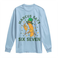 67 St Patricks Day Long Sleeve Shirt Funny Marcus The Worm Say Six Seven Meme