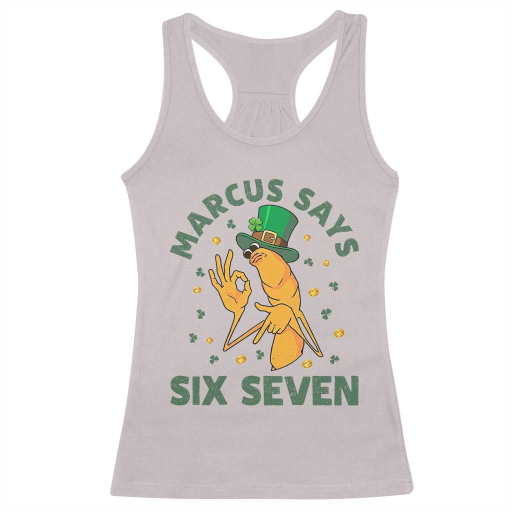 67 St Patricks Day Racerback Tank Top Funny Marcus The Worm Say Six Seven Meme