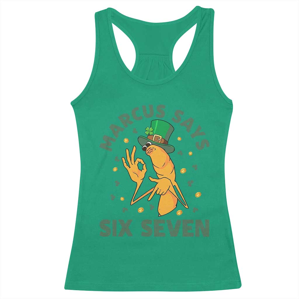 67 St Patricks Day Racerback Tank Top Funny Marcus The Worm Say Six Seven Meme