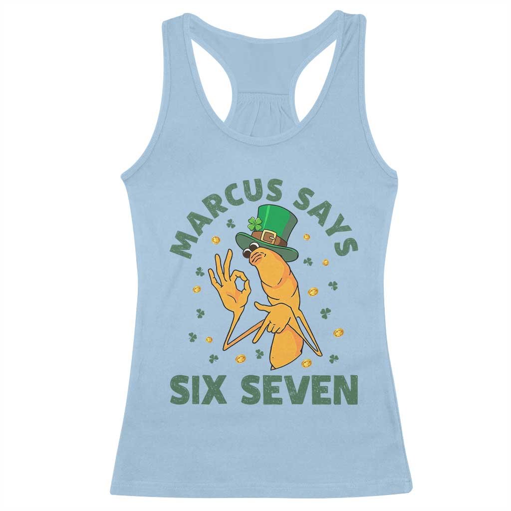 67 St Patricks Day Racerback Tank Top Funny Marcus The Worm Say Six Seven Meme