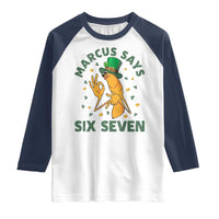 67 St Patricks Day Raglan Shirt Funny Marcus The Worm Say Six Seven Meme
