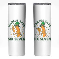 67 St Patricks Day Skinny Tumbler Funny Marcus The Worm Say Six Seven Meme