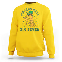67 St Patricks Day Sweatshirt Funny Marcus The Worm Say Six Seven Meme