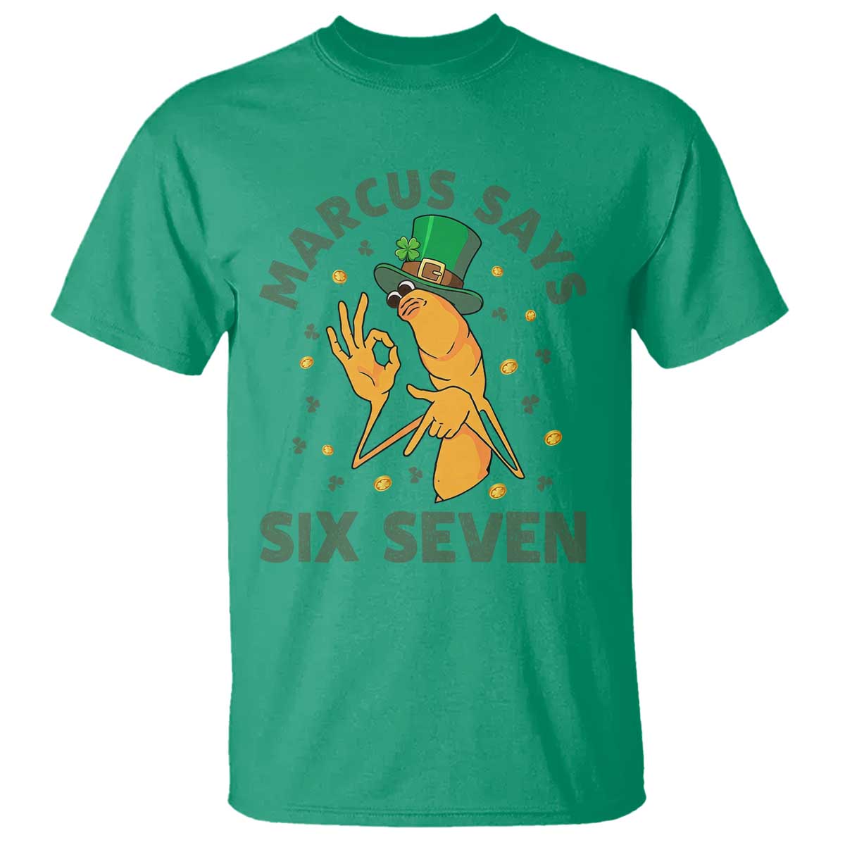 67 St Patricks Day T Shirt Funny Marcus The Worm Say Six Seven Meme