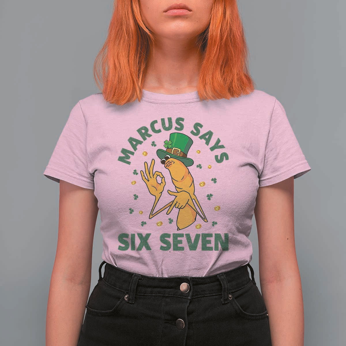 67 St Patricks Day T Shirt For Women Funny Marcus The Worm Say Six Seven Meme