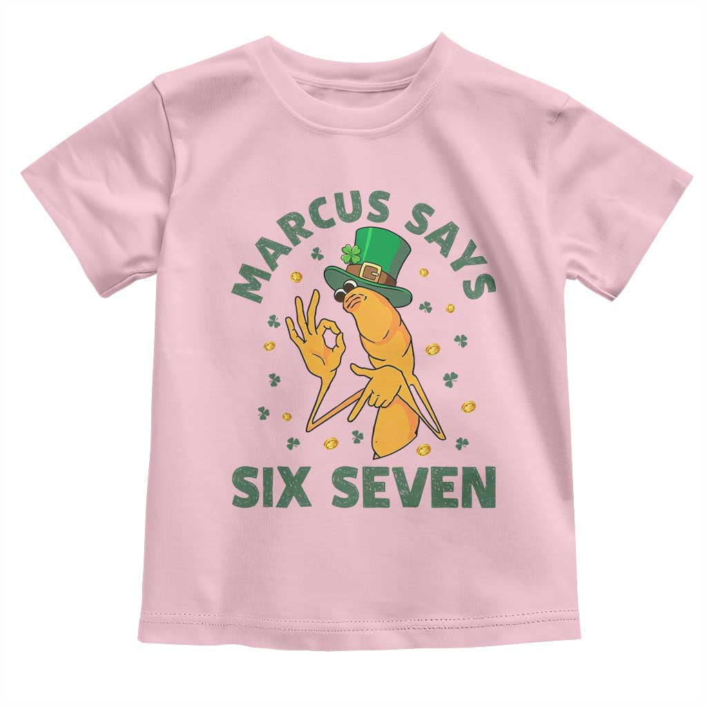 67 St Patricks Day Toddler T Shirt Funny Marcus The Worm Say Six Seven Meme