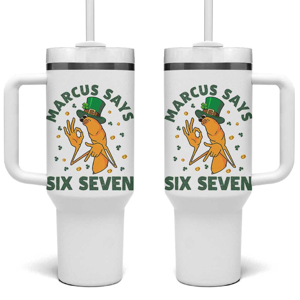 67 St Patricks Day Tumbler With Handle Funny Marcus The Worm Say Six Seven Meme