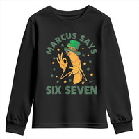 67 St Patricks Day Youth Sweatshirt Funny Marcus The Worm Say Six Seven Meme