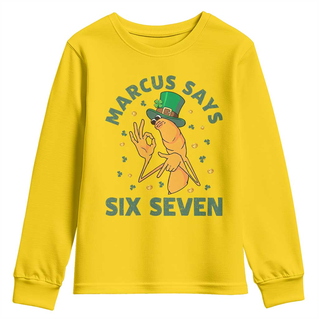 67 St Patricks Day Youth Sweatshirt Funny Marcus The Worm Say Six Seven Meme