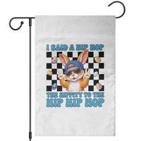 Funny Easter Bunny Garden Flag I Said A Hip Hop The Hippity To The Hip Hip Hop