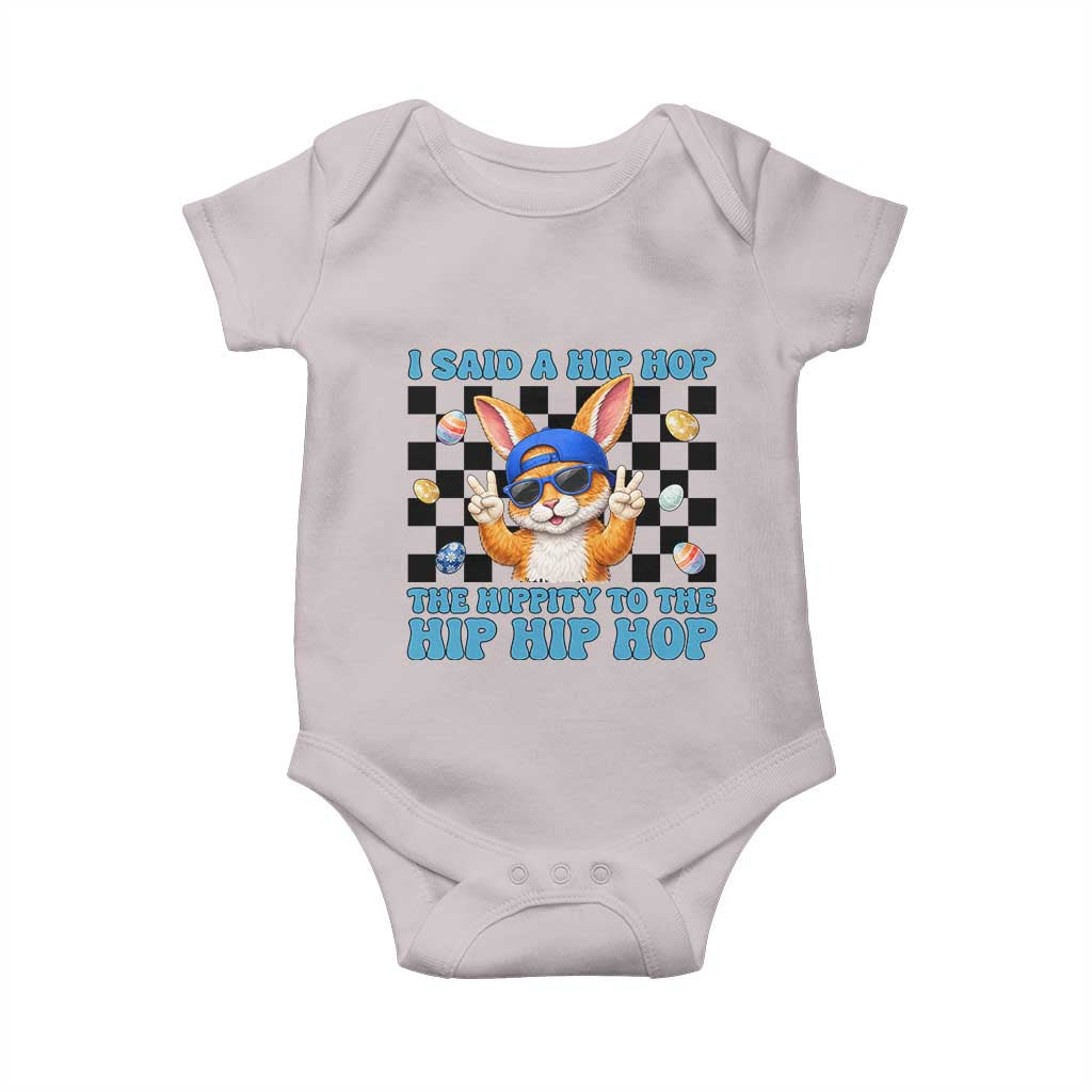 Funny Easter Bunny Baby Onesie I Said A Hip Hop The Hippity To The Hip Hip Hop