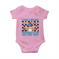 Funny Easter Bunny Baby Onesie I Said A Hip Hop The Hippity To The Hip Hip Hop