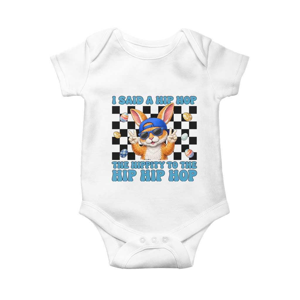 Funny Easter Bunny Baby Onesie I Said A Hip Hop The Hippity To The Hip Hip Hop