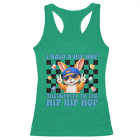 Funny Easter Bunny Racerback Tank Top I Said A Hip Hop The Hippity To The Hip Hip Hop